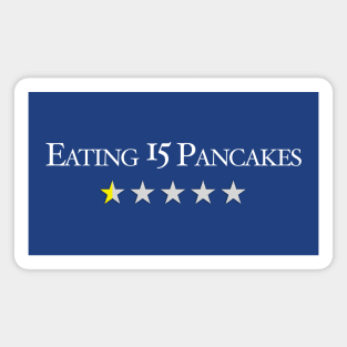 Eating 15 Pancakes: A Review Magnet